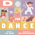 D Is for Dance Kids ABC Book About the World of Dance
